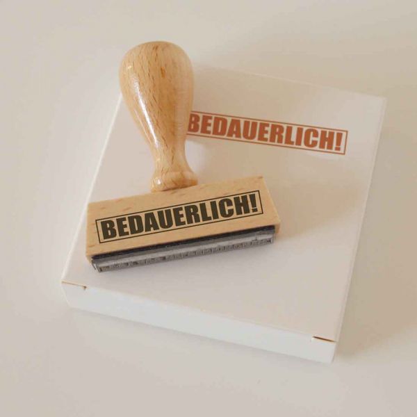 Stempel BEDAUERLICH!