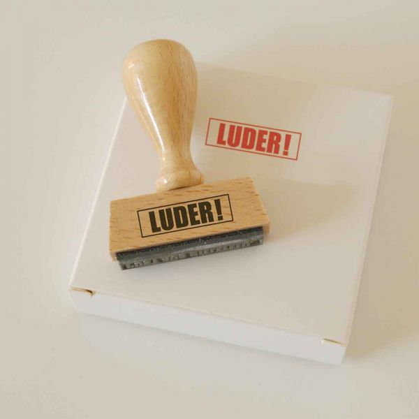 Stempel LUDER!